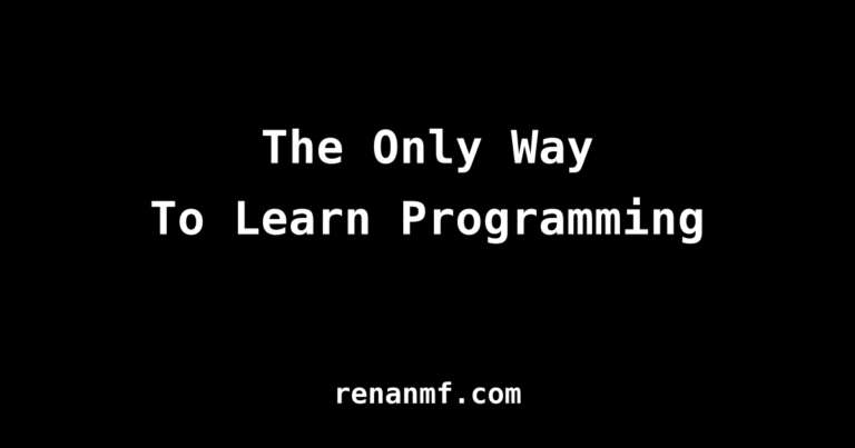 the only way to learn programming