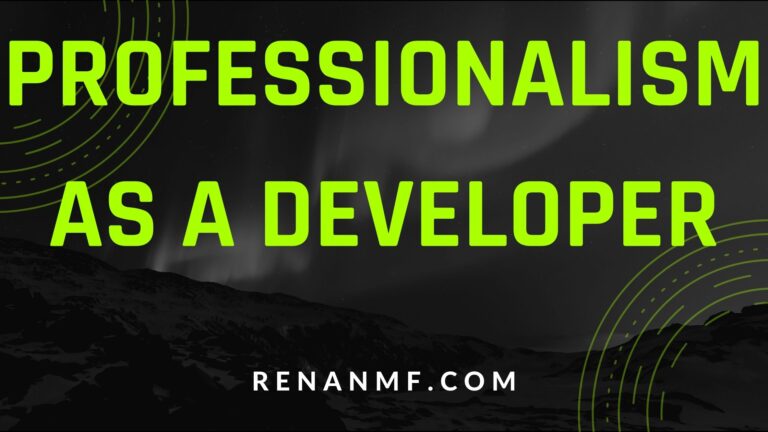 Professionalism as a Developer