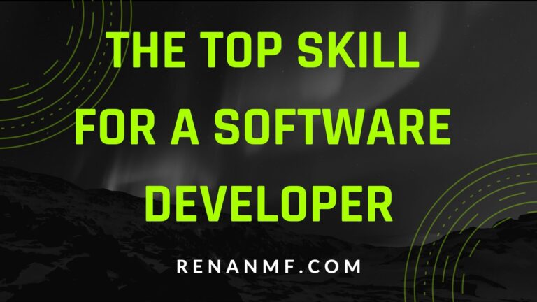The Top Skill for a Software Developer