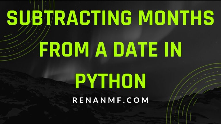 How to subtract months from a date in Python